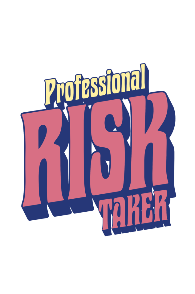 Professional Risk Taker T-Shirt