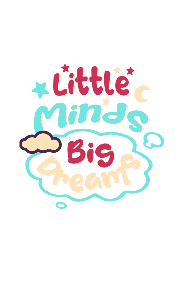 Little Minds Big Dreams T-Shirt