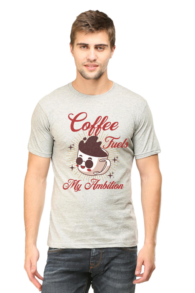 Coffee Fuels My Ambition's T-Shirt