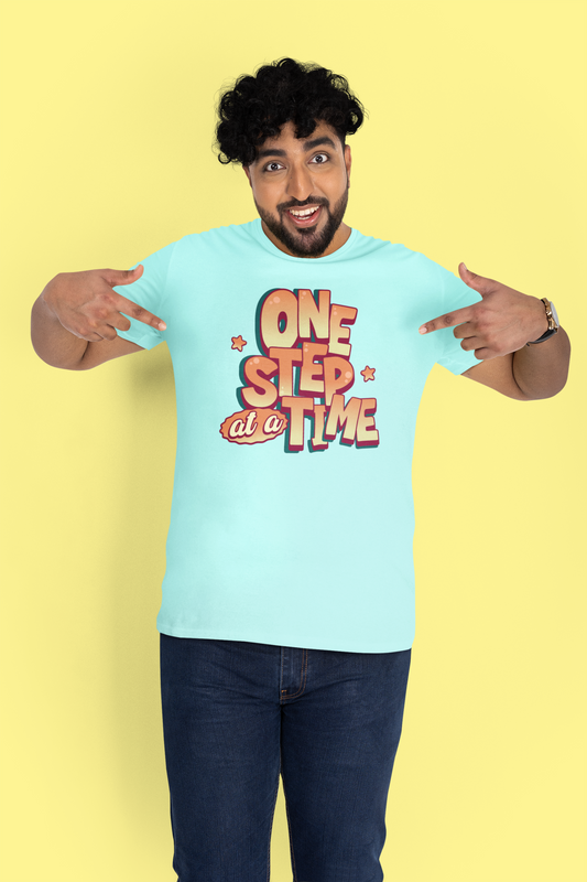One Step At A Time T-Shirt - Chubby Tribe
